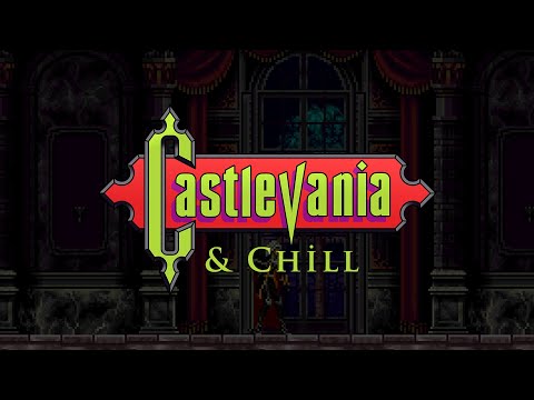 Castlevania &amp; Chill I &amp; II [60 mins of lofi vampire beats]